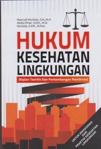 Hukum kesehatan masyarakat (kajian teoritis dan perkembangan pemikiran)