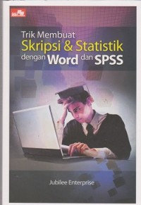 Trik membuat skripsi & statidtik dengan word dan spss