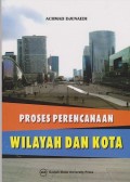 Proses perencanaan wilayah dan kota