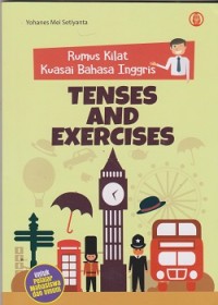 Rumus kilat kuasai bahasa inggris tenses and exercises