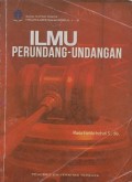 Materi pokok ilmu perundang-undangan; 1-9; HKUM4403/3 sks