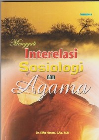 Menggali interelasi sosiologi dan agama
