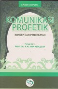 Komunikasi profetik : konsep dan pendekatan