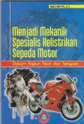 Menjadi mekanik spesialis kelistrikan sepeda motor dalam kajian teori dan terapan