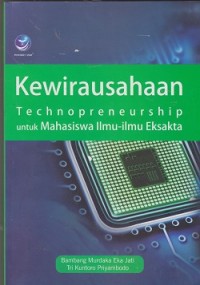 Kewirausahaan technopreneurship untuk mahasiswa ilmu-ilmu eksakta