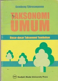 Taksonomi umum : dasar-dasar taksonomi tumbuhan