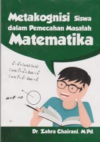 Metakognisi siswa dalam pemecahan masalah matematika