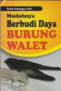Mudahnya berbudi daya burung walet