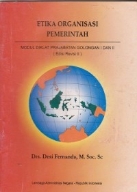 Etika organisasi pemerintah: modul diklat prajabatan golongan i dan ii