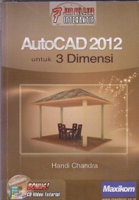 7 jam belajar interaktif autocad 2012 untuk 3 dimensi