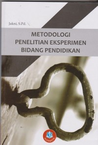 Metodologi penelitian eksperimen bidang pendidikan