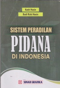 Sistem peradilan pidana di Indonesia