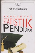 Pengantar statistik pendidikan