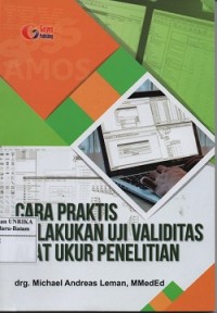 Cara praktis melakukan uji validitas alat ukur penelitian