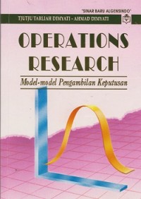 Operations research : model-model pengambilan keputusan