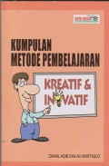 Kumpulan metode pembelajaran : kreatif & inovatif