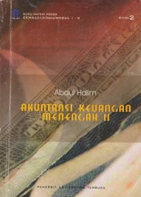 Materi pokok akuntansi keuangan menengah II; 1-9/EKMA1313/3 sks