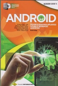 Android : pemrograman aplikasi mobile berbasis android