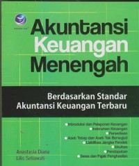 Akuntansi keuangan menengah : berdasarkan standar akuntansi keuangan terbaru