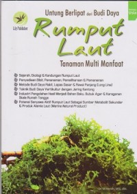 Untung berlipat dari budi daya rumput laut : tanaman multi manfaat