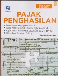 Pajak penghasilan : teori, kasus & aplikasi