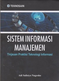 Sistem informasi manajemen: tinjauan praktisi teknologi informasi