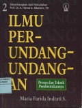 Ilmu perundang-undangan 2 : proses dan teknik pembentukannya