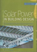 Solar power in building design : the engineer's complete design resource