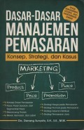 Dasar-dasar manajemen pemasaran : konsep, strategi, dan kasus