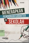 Menerapkan pendidikan karakter di sekolah