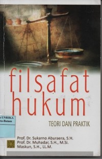 Filsafat hukum : teori dan praktik