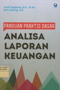 Panduan praktis dasar analisa laporan keuangan