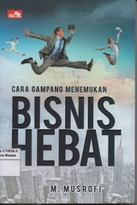 Cara gampang menemukan bisnis hebat