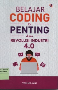 Belajar coding itu penting di era revolusi industri 4.0