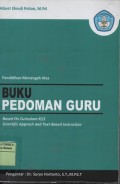 Buku pedoman guru : based on curiculum K13 scientific approach and text-based instruction