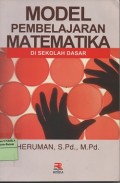 Model pembelajaran matematika : di sekolah dasar