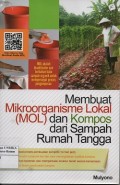 Membuat mikroorganisme lokal (MOL) dan komposisi dari sampah rumah tangga