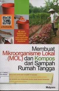 Membuat mikroorganisme lokal (MOL) dan komposisi dari sampah rumah tangga