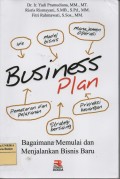 Business plan : bagaimana memulai dan menjalankan bisnis baru