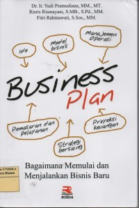 Business plan : bagaimana memulai dan menjalankan bisnis baru