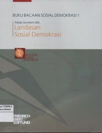 Buku bacaan sosial demokrasi 1 : landasan sosial demokrasi