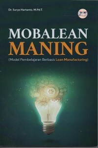 Mobalen maning (model pembelajaran berbasis learn manufacturing)