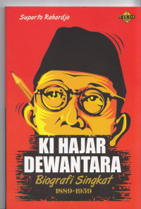 Ki Hajar Dewantara Biografi Singkat 1889-1959