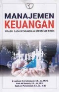 Manajemen keuangan : sebagai dasar pengambilan keputusan bisnis