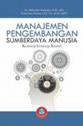 Manajemen Pengembangan Sumberdaya Manusia: Konsep-Konsep Kunci