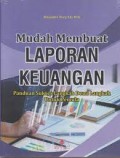 Mudah Membuat Laporan Keuangan: Panduan Sukses Langkah Demi Langkah Untuk Pemula