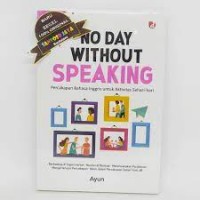 No Day Without Speaking: Percakapan Bahasa Inggris Untuk Aktivitas Sehari-hari