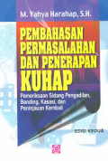 Pembahasan permasalahan dan penerapan KUHAP : pemeriksaan sidang pengadilan, banding, kasasi, dan peninjauan kembali