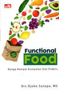 Functional Food: BUnga Rampai Kumpulan Gizi Praktis