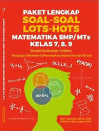 Paket Lengkap Soal-Soal Lots-Hots Matematika SMP/MTS Kelas 7, 8,9